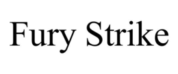 FURY STRIKE