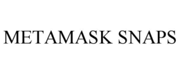 METAMASK SNAPS