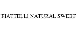 PIATTELLI NATURAL SWEET