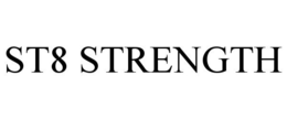 ST8 STRENGTH
