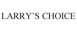 LARRY'S CHOICE