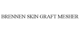 BRENNEN SKIN GRAFT MESHER