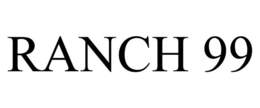 RANCH 99