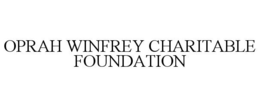 OPRAH WINFREY CHARITABLE FOUNDATION