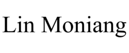 LIN MONIANG
