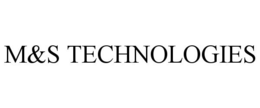 M&S TECHNOLOGIES