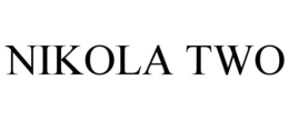 NIKOLA TWO