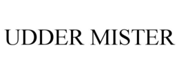 UDDER MISTER