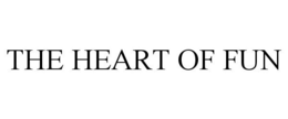 THE HEART OF FUN
