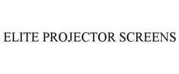 ELITE PROJECTOR SCREENS