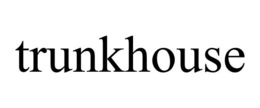 TRUNKHOUSE
