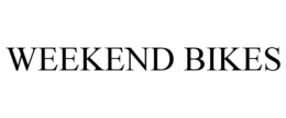 WEEKEND BIKES