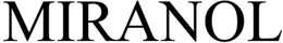 MIRANOL