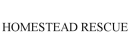 HOMESTEAD RESCUE