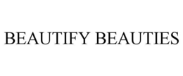 BEAUTIFY BEAUTIES