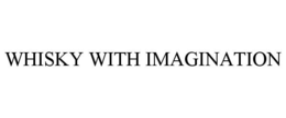 WHISKY WITH IMAGINATION