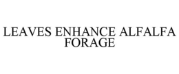 LEAVES ENHANCE ALFALFA FORAGE