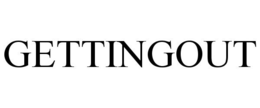 GETTINGOUT