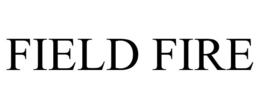 FIELD FIRE
