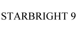 STARBRIGHT 9