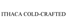 ITHACA COLD-CRAFTED