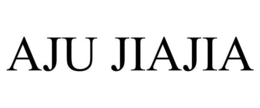 AJU JIAJIA