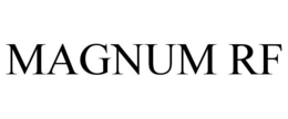 MAGNUM RF