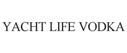 YACHT LIFE VODKA