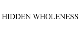 HIDDEN WHOLENESS