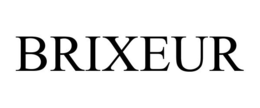 BRIXEUR
