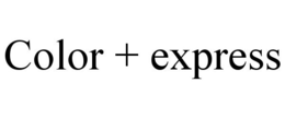 COLOR + EXPRESS