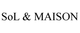SOL & MAISON