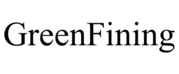 GREENFINING