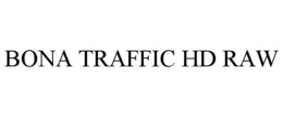 BONA TRAFFIC HD RAW
