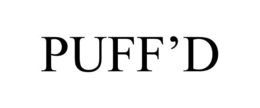 PUFF'D