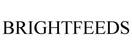 BRIGHTFEEDS