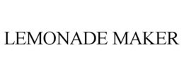 LEMONADE MAKER