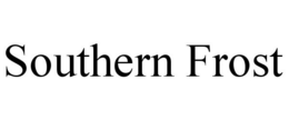 SOUTHERN FROST