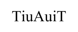 TIUAUIT