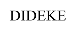 DIDEKE