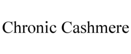 CHRONIC CASHMERE