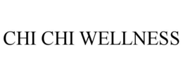 CHI CHI WELLNESS