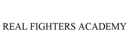 REAL FIGHTERS ACADEMY
