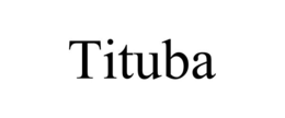 TITUBA