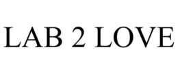 LAB 2 LOVE
