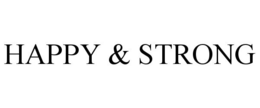 HAPPY & STRONG