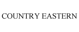 COUNTRY EASTERN