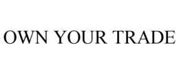 OWN YOUR TRADE