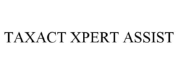 TAXACT XPERT ASSIST