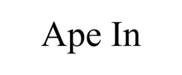 APE IN